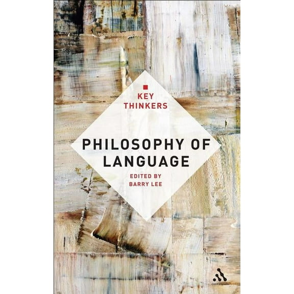 Key Thinkers Philosophy of Language: The Key Thinkers, (Hardcover)