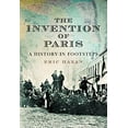 thumbnail image 1 of Pre-Owned The Invention of Paris: A History Told in Footsteps (Hardcover) 1844674118 9781844674114, 1 of 1