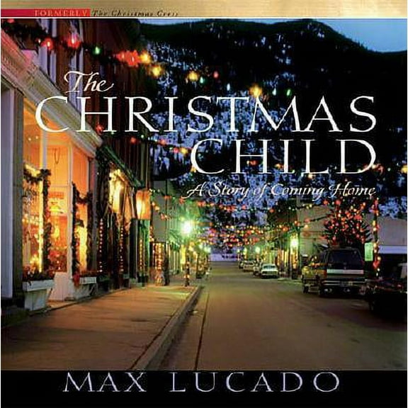 The Christmas Child : A Story of Coming Home (Hardcover)