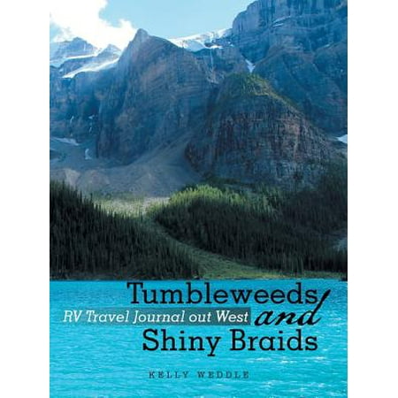 tumbleweeds and shiny braids