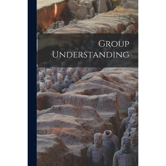 Group Understanding, (Paperback)