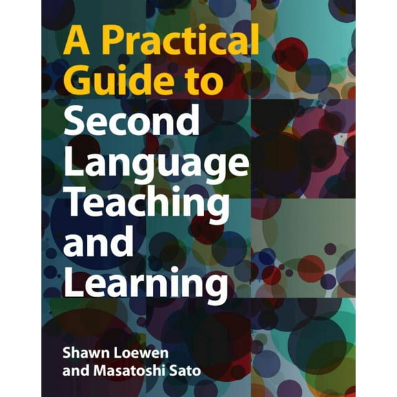 A Practical Guide to Second Language Teaching and Learning, (Hardcover)