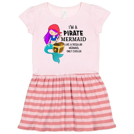 

Inktastic I m a Pirate Mermaid-like a regular mermaid only cooler Gift Toddler Girl Dress
