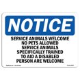 thumbnail image 1 of OSHA Notice Sign - Service Animals Welcome No Pets Allowed | Rigid Plastic Sign | Protect Your Business, Work Site, Warehouse & Shop Area |  Made in the USA, 14" X 10" Rigid Plastic, 1 of 1