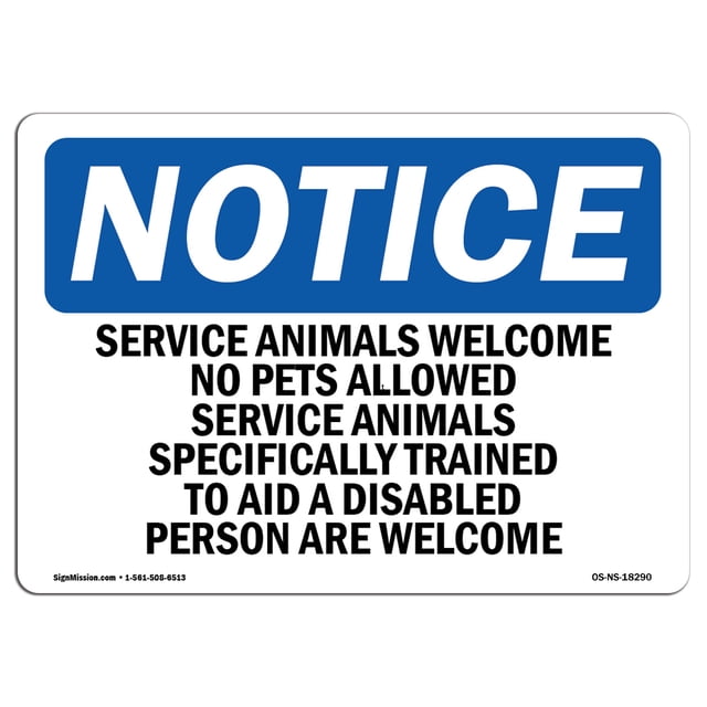 OSHA Notice Sign - Service Animals Welcome No Pets Allowed | Rigid Plastic Sign | Protect Your Business, Work Site, Warehouse & Shop Area | Made in the USA, 14" X 10" Rigid Plastic