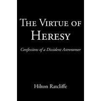 The Virtue of Heresy (Paperback)