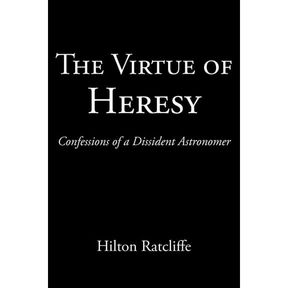 The Virtue of Heresy (Paperback)