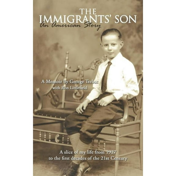 The Immigrants' Son, An American Story: A Memoir