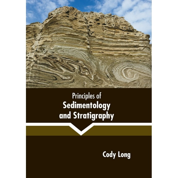 Principles of Sedimentology and Stratigraphy, (Hardcover)