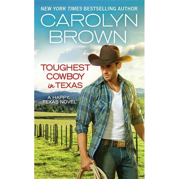 Toughest Cowboy in Texas: A Western Romance