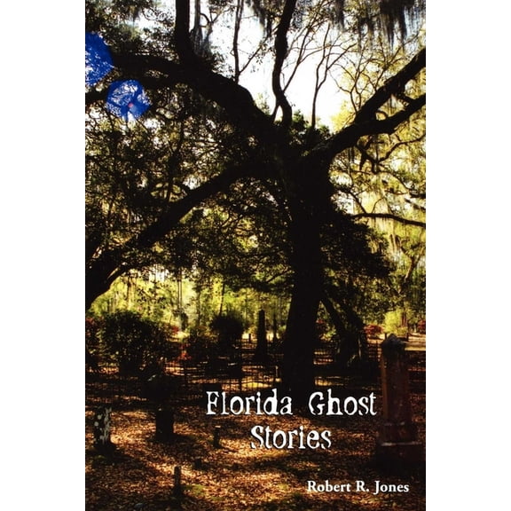 Florida Ghost Stories, (Paperback)