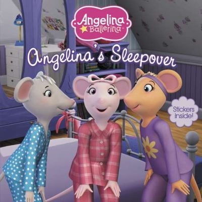 Angelina's Sleepover (Angelina Ballerina)