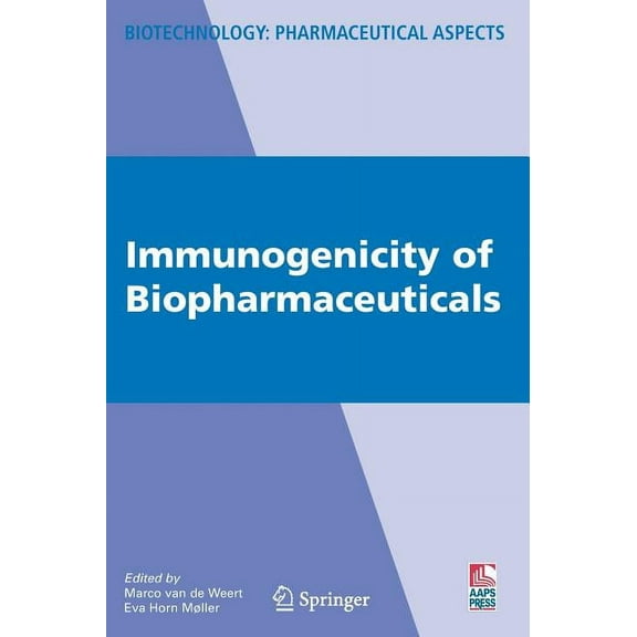 Biotechnology: Pharmaceutical Aspects Immunogenicity of Biopharmaceuticals, Book 08, (Hardcover)