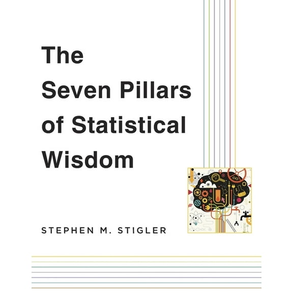 The Seven Pillars of Statistical Wisdom, (Paperback)