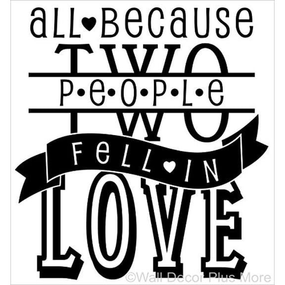 All Because Two People Fell in Love Popular Wall Decals Letters, Black, 23x21.5-Inch