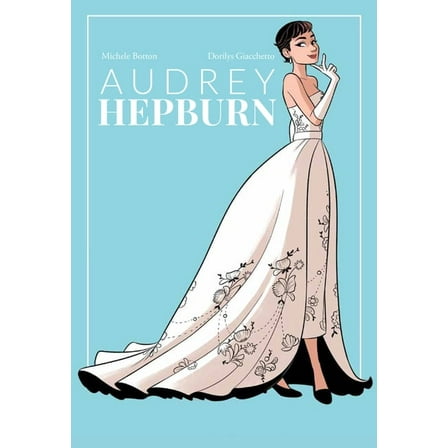Nbm Comics Biographies Audrey Hepburn, (Hardcover)