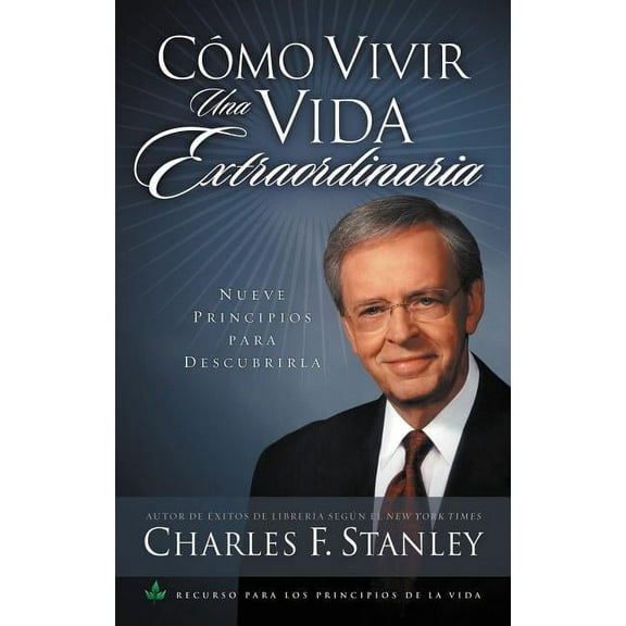 La Como Vivir una Vida Extraordinaria = Living the Extraordinary Life = Living the Extraordinary Life, (Paperback)