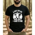 thumbnail image 6 of A Dad Like Me Shirt for Men Hard to Find Funny Bigfoot Sasquatch Father's Day Graphic Tee Black Shirt Small, 6 of 8