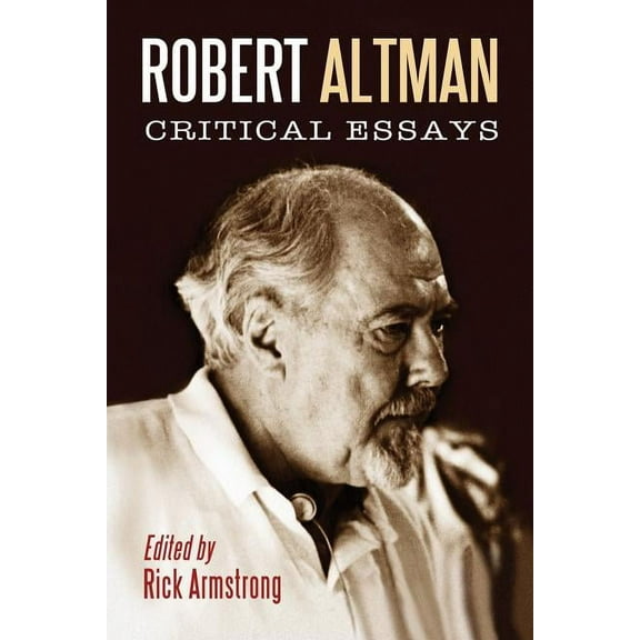 Robert Altman: Critical Essays, (Paperback)