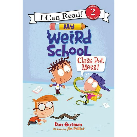I Can Read Level 2 My Weird School: Class Pet Mess!, (Paperback)