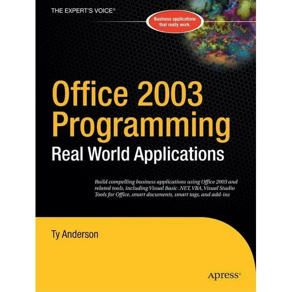 Expert's Voice Office 2003 Programming: Real World Applications, (Paperback)