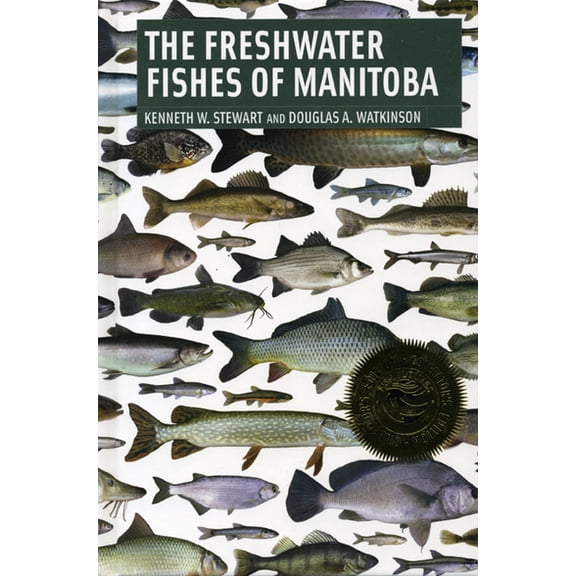 Freshwater Fishes of Manitoba, (Paperback)