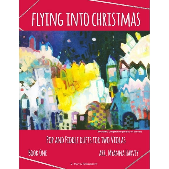 Flying into Christmas, Pop and Fiddle Duets for Two Violas, Book One, (Paperback)