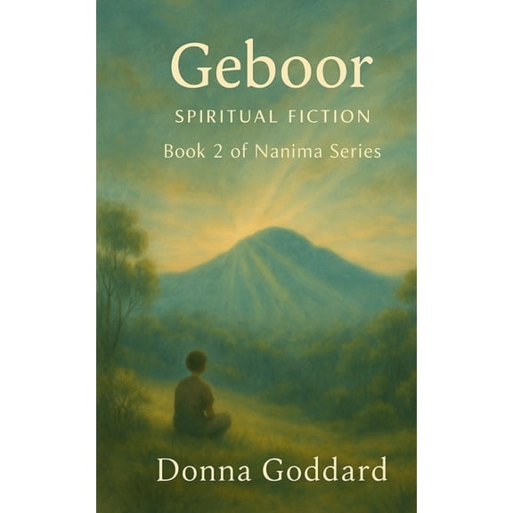 Nanima Geboor: Spiritual Fiction, Book 2, (Paperback)