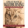 thumbnail image 1 of Great Book of Woodburning: Pyrography Techniques, Patterns, and Projects for All Skill Levels With 40+ Original, Traceable Designs and Step-by-step Instructions, 1 of 4