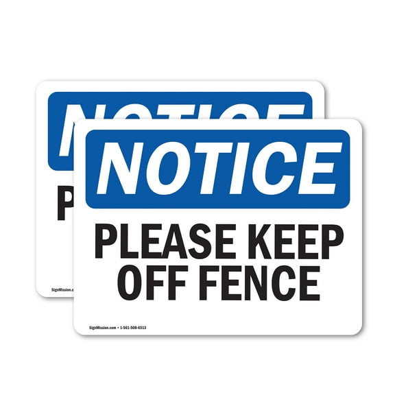 (2 Pack) Please Keep Off Fence OSHA Notice Sign 14 Inch X 10 Inch Vinyl Label Decal Sticker Weather Resistant, UV Protected for Workplace, Business, and Construction Site, Made in the