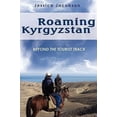 thumbnail image 1 of Roaming Kyrgyzstan: Beyond the Tourist Track, 1 of 2