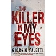 thumbnail image 1 of Pre-Owned the killer in my eyes. by g. faletti (Paperback) 1849019983 9781849019989, 1 of 1
