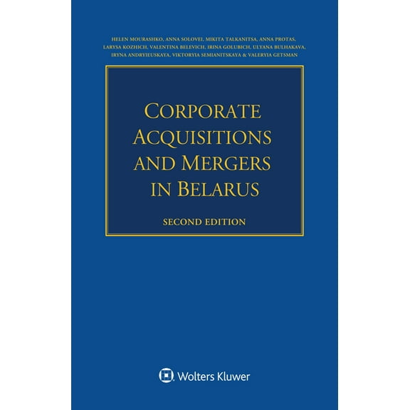 Corporate Acquisitions and Mergers in Belarus, (Paperback)