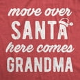 thumbnail image 2 of Womens Move Over Santa Here Comes Grandma T Shirt Funny Grandmother Graphic Novelty Tee Womens Graphic Tees, 2 of 9