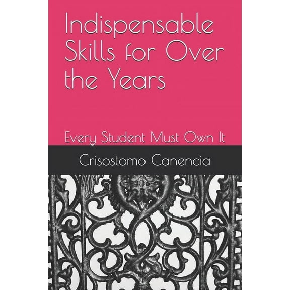 Indispensable Skills for Over the Years : Every Student Must Own It (Paperback)