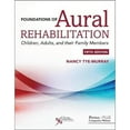 thumbnail image 1 of Pre-Owned Foundations of Aural Rehabilitation: Children, Adults, and Their Families (Paperback) 1635500737 9781635500738, 1 of 1