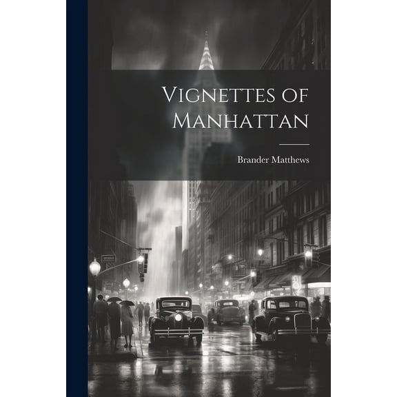 Vignettes of Manhattan (Paperback)