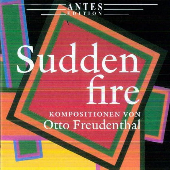 Freudenthal / Tewes / Freudenthal - Sudden Fire Compositions - Music & Performance - CD