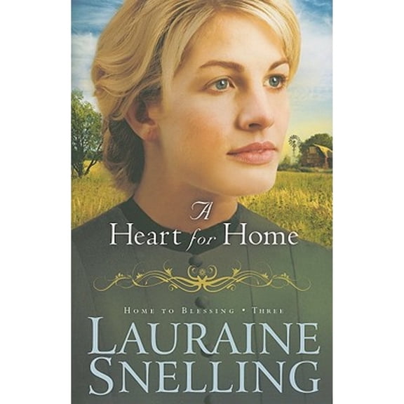 A Heart for Home (Home to Blessing Series, No. 3)