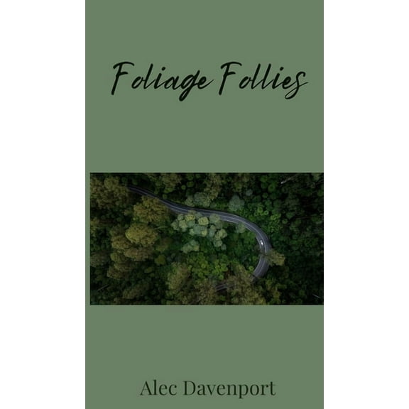 Foliage Follies, (Hardcover)