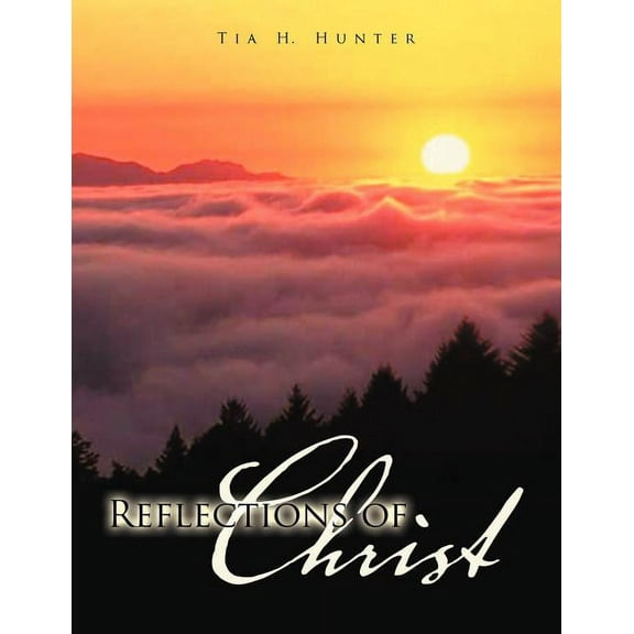 Reflections of Christ (Paperback)