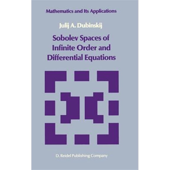 Pre-Owned Mathematics and Its Applications: Sobolev Spaces of Infinite Order and Differential Equations (Hardcover)