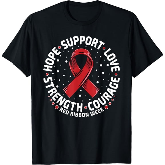 Red Ribbon Week Shirt 2024 HOPE LOVE SUPPORT Red Ribbon Week T-Shirt