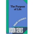 thumbnail image 1 of Pre-Owned The Purpose of Life (Vision Series #3) (Paperback) 092987403X 9780929874036, 1 of 1