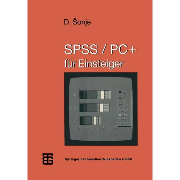 Mikrocomputer-Praxis Spss/Pc  FÃ¼r Einsteiger, (Paperback)