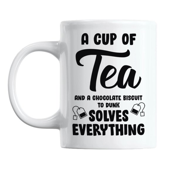 Cup of Tea & Chocolate Biscuit to Dunk Solves Everything Coffee & Tea Mug (11oz)