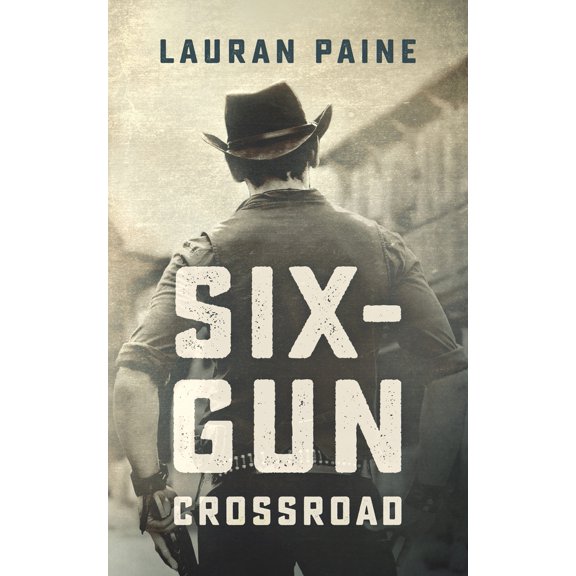 Pre-Owned Six-Gun Crossroad (Paperback) 1470861054 9781470861056