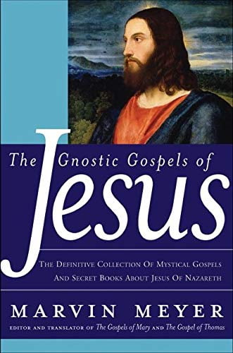 Pre-Owned The Gnostic Gospels of Jesus: The Definitive Collection of Mystical Gospels and Secret Books about Jesus of Nazareth (Hardcover) 006076208X 9780060762087