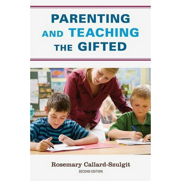 Parenting and Teaching the Gifted, (Hardcover)