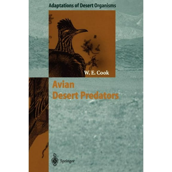 Adaptations of Desert Organisms Avian Desert Predators, (Paperback)